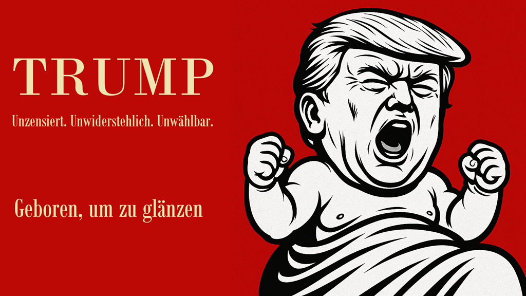 TRUMP – Unzensiert. Unwiderstehlich. Unwählbar. - Geboren, um zu glänzen