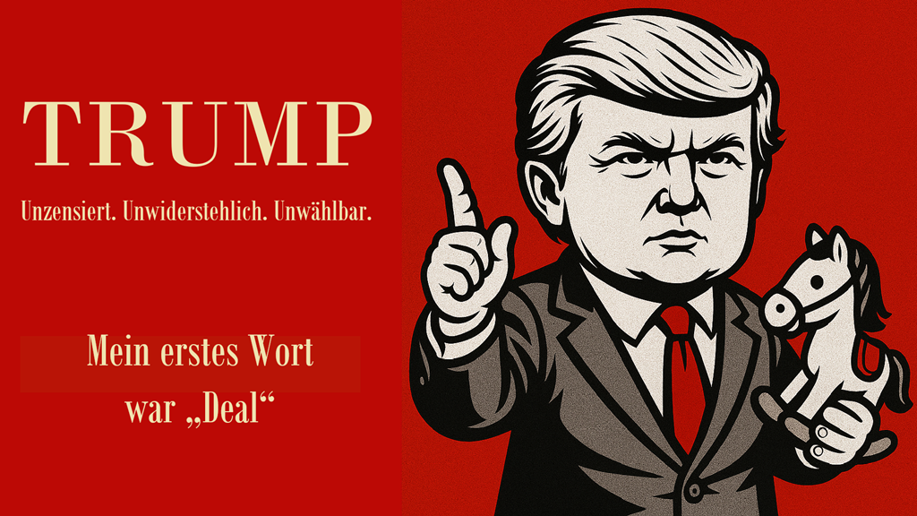 TRUMP – Unzensiert. Unwiderstehlich. Unwählbar. - Mein erstes Wort war „Deal“